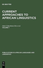 Image for Current Approaches to African Linguistics. Vol 7