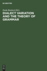 Image for Dialect Variation and the Theory of Grammar