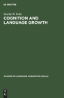 Image for Cognition and Language Growth