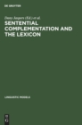 Image for Sentential Complementation and the Lexicon : Studies in Honour of Wim de Geest