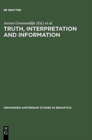 Image for Truth, Interpretation and Information