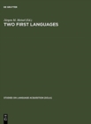 Image for Two First Languages : Early Grammatical Development in Bilingual Children