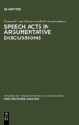 Image for Speech Acts in Argumentative Discussions