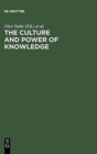 Image for The Culture and Power of Knowledge : Inquiries into Contemporary Societies