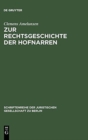 Image for Zur Rechtsgeschichte Der Hofnarren : Erweiterte Fassung Eines Vortrags, Gehalten VOR Der Juristischen Gesellschaft Zu Berlin Am 24. April 1991