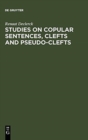 Image for Studies on Copular Sentences, Clefts and Pseudo-Clefts