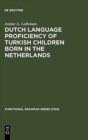 Image for Dutch Language Proficiency of Turkish Children Born in the Netherlands