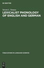 Image for Lexicalist Phonology of English and German