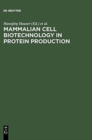 Image for Mammalian Cell Biotechnology in Protein Production