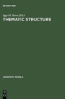 Image for Thematic Structure : Its Role in Grammar