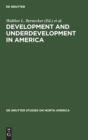 Image for Development and Underdevelopment in America