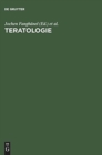 Image for Teratologie : Embryologische Grundlagen, experimentelle und klinische Teratologie