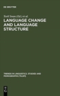 Image for Language Change and Language Structure : Older Germanic Languages in a Comparative Perspective