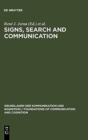 Image for Signs, Search and Communication : Semiotic Aspects of Artificial Intelligence