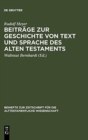 Image for Beitrage Zur Geschichte Von Text Und Sprache Des Alten Testaments : Gesammelte Aufsatze