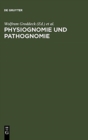 Image for Physiognomie und Pathognomie