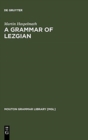Image for A Grammar of Lezgian
