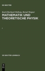 Image for Karl-Eberhard Hellwig; Bernd Wegner: Mathematik Und Theoretische Physik. I