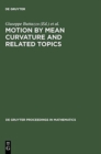 Image for Motion by Mean Curvature and Related Topics : Proceedings of the International Conference held at Trento, Italy, 20-24, 1992
