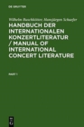 Image for Handbuch der Internationalen Konzertliteratur / Manual of International Concert Literature : Instrumental- und Vokalmusik / Instrumental and Vocal Music