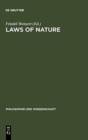 Image for Laws of Nature : Essays on the Philosophical, Scientific and Historical Dimensions