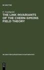 Image for The Link Invariants of the Chern-Simons Field Theory