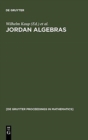 Image for Jordan Algebras : Proceedings of the Conference held in Oberwolfach, Germany, August 9-15, 1992