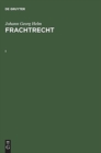 Image for Johann Georg Helm: Frachtrecht. I