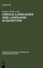Image for Creole Languages and Language Acquisition