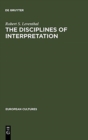 Image for The Disciplines of Interpretation