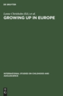 Image for Growing up in Europe