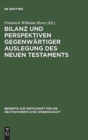 Image for Bilanz und Perspektiven gegenwartiger Auslegung des Neuen Testaments