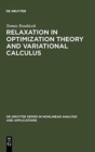 Image for Relaxation in Optimization Theory and Variational Calculus
