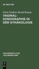 Image for Vaginalsonographie in Der Gynakologie