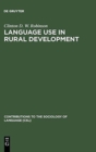 Image for Language Use in Rural Development : An African Perspective