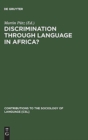 Image for Discrimination through Language in Africa?