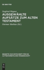 Image for Ausgewahlte Aufsatze Zum Alten Testament