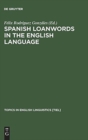 Image for Spanish Loanwords in the English Language