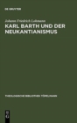 Image for Karl Barth Und Der Neukantianismus