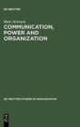 Image for Communication, Power and Organization