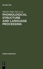 Image for Phonological Structure and Language Processing : Cross-Linguistic Studies