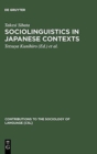 Image for Sociolinguistics in Japanese Contexts