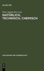Image for Naturlich, technisch, chemisch