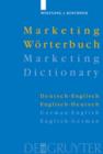 Image for Marketing-Woerterbuch / Marketing Dictionary : Deutsch-Englisch, Englisch-Deutsch / German-English, English-German