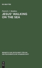 Image for Jesus&#39; Walking on the Sea