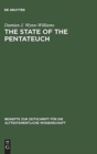 Image for The State of the Pentateuch : A Comparison of the Approaches of M. Noth and E. Blum