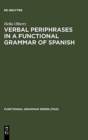 Image for Verbal Periphrases in a Functional Grammar of Spanish