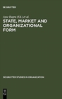 Image for State, Market and Organizational Form