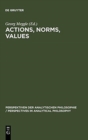 Image for Actions, Norms, Values : Discussions with Georg Henrik von Wright