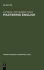 Image for Mastering English : An Advanced Grammar for Non-native and Native Speakers